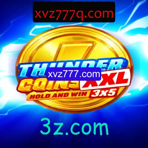 Explorando o Mundo de ThunderCoinsXxl: Um Mergulho nas Aventuras de xvz777.com